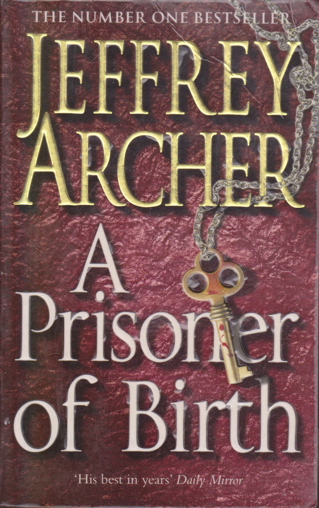 นิยายภาษาอังกฤษ A Prisoner of Birth by Jeffrey Archer