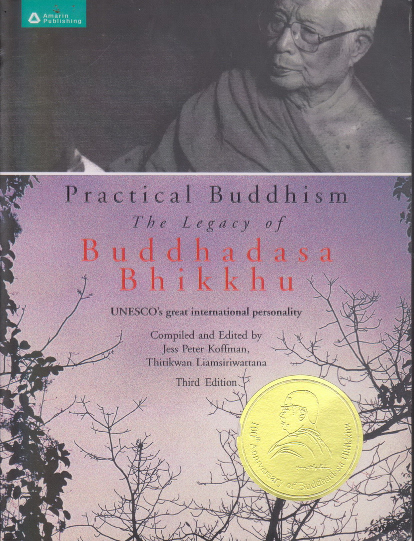 หนังสือ Practical Buddhism:The Legacy of Buddhadasa Bhikkhu ผู้เขียน Jess PeterKoffman,Thitikwan Liamsiriwatt
