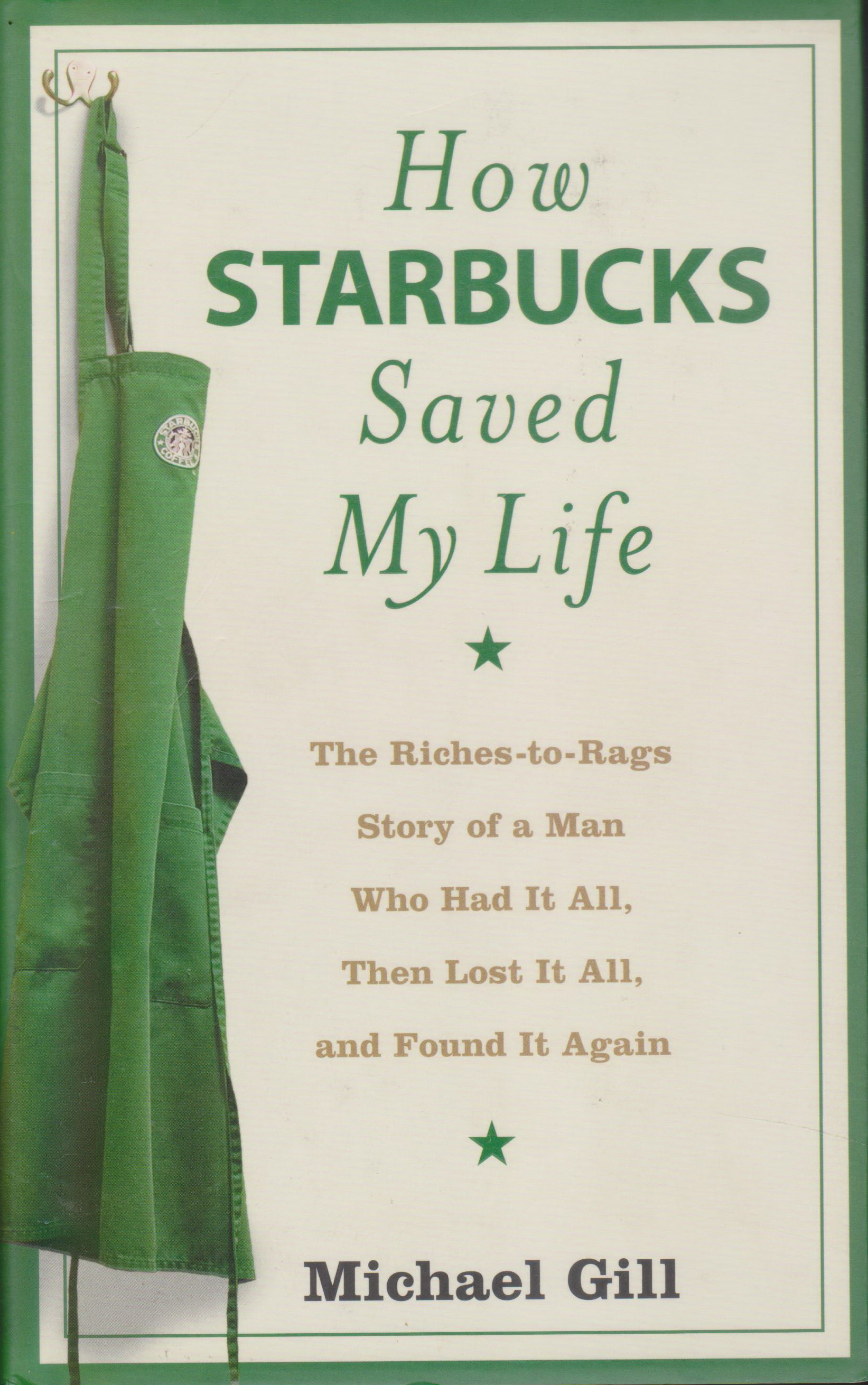 หนังสือภาษาอังกฤษ HOW STARBUCKS SAVED MY LIFE โดย GILL, MICHAEL GATES