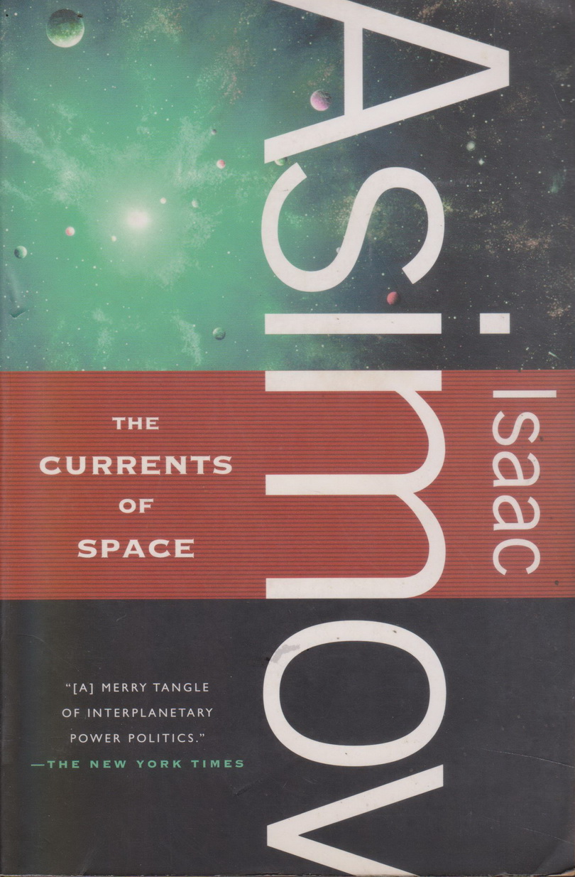 นิยายภาษาอังกฤษ The Currents of Space by Isaac Asimov