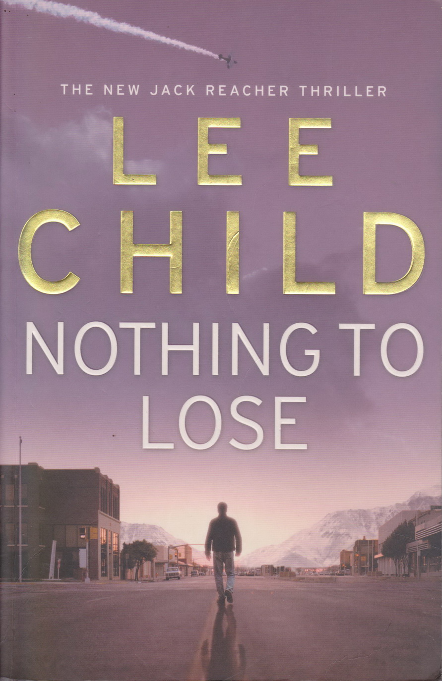 นิยายภาษาอังกฤษ Nothing to Lose : (Jack Reacher 12) by Lee Child