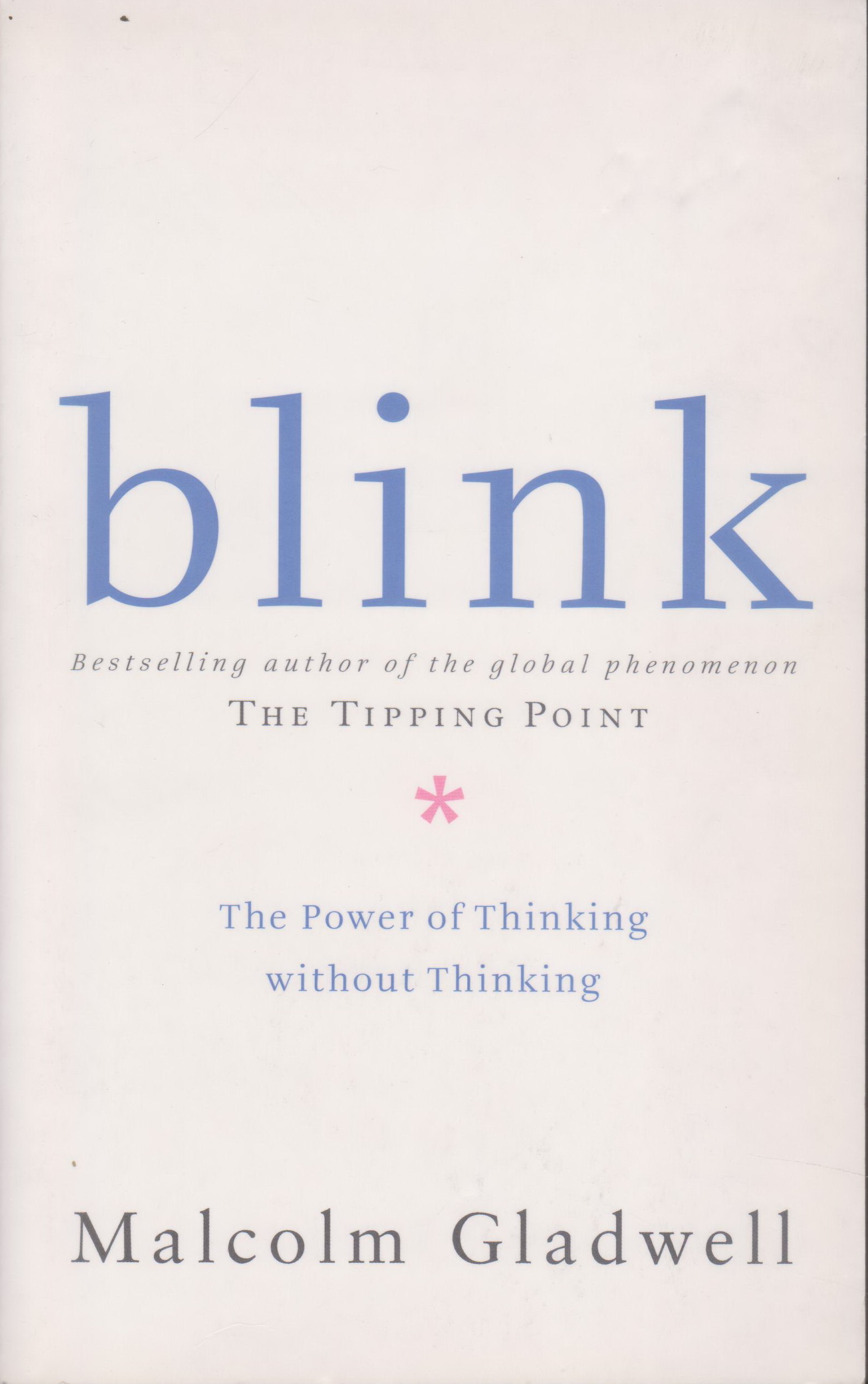 หนังสือภาษาอังกฤษ Blink : The Power of Thinking without Thinking by Malcolm Gladwell