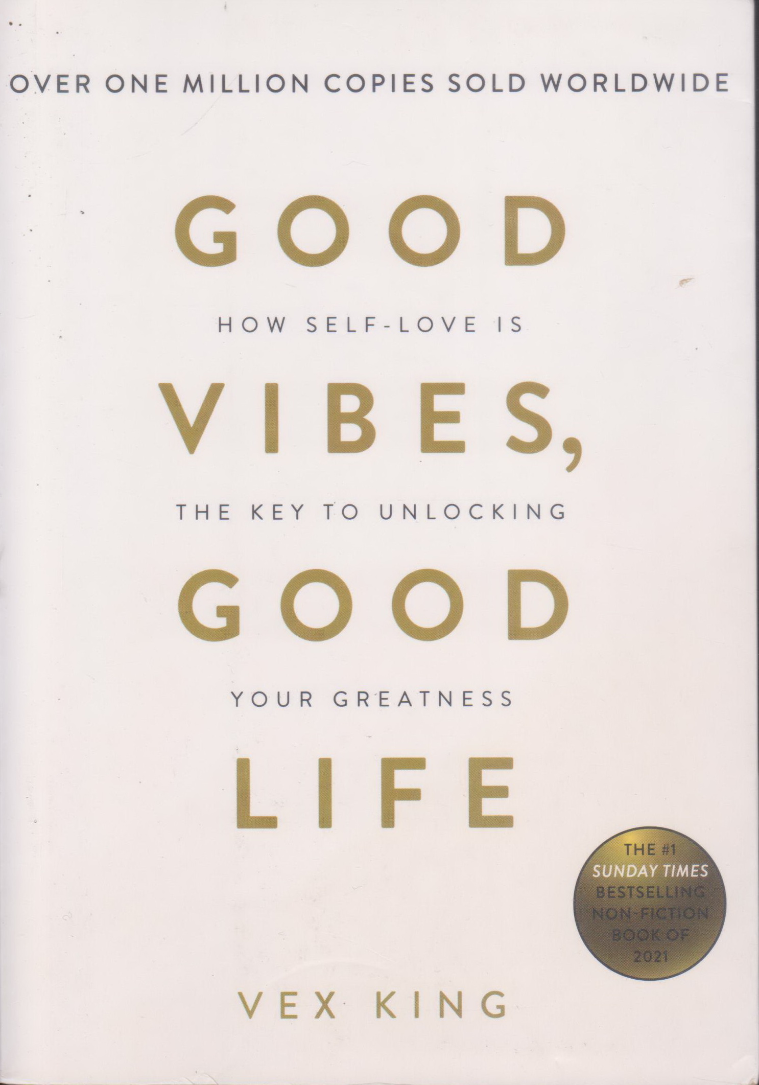 หนังสือภาษาอังกฤษ Good Vibes, Good Life : How Self-Love Is the Key to Unlocking Your Greatnessby Vex King