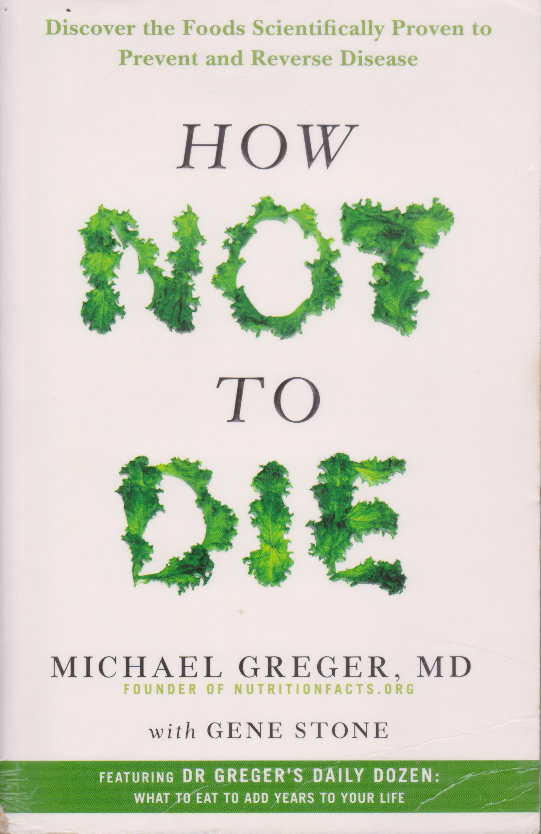 หนังสือภาษาอังกฤษ How Not to Die : Discover the Foods Scientifically Proven to Prevent and Reverse Disease by Greger, Michael / Stone, Gene