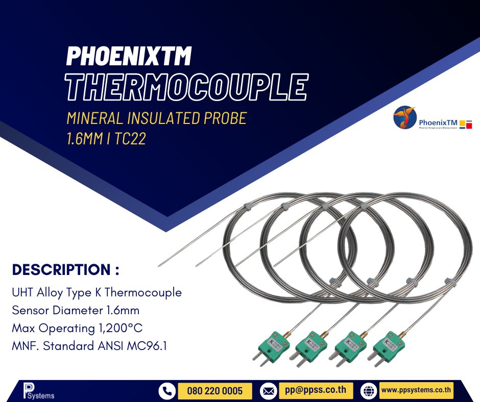PhoenixTM Mineral Insulated Thermocouple (1200°C) l เทอร์โมคัปเปิลแบบปลอกโลหะ ผลิตสำเร็จรูป มีขนาดแกนเล็ก Ø1.6mm ทนอุณหภูมิสูง 1200°C