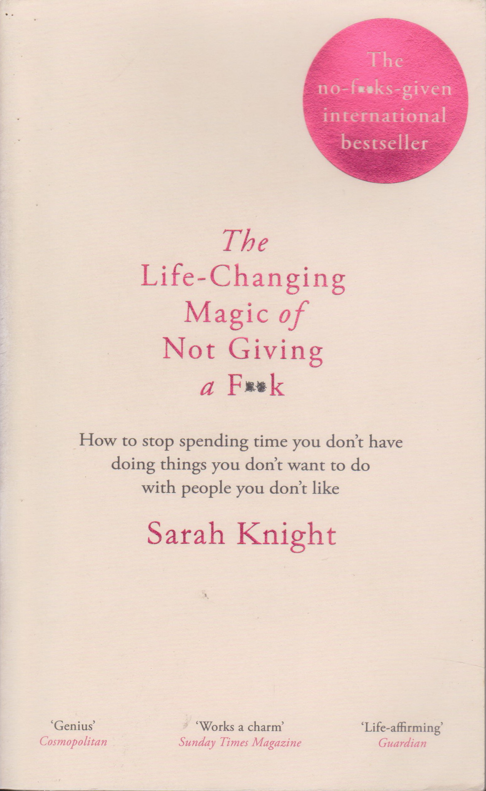 หนังสือภาษาอังกฤษ The Life-Changing Magic of Not Giving a F**k by Sarah Knight