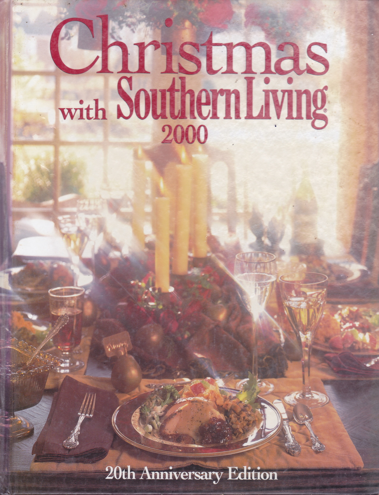 Christmas With Southern Living 2000 Hardcover – July 1, 2000 by Brennan, Rebecca (Editor), Brooks, Lauren (Editor), Gunter, Julie Fisher (Editor)
