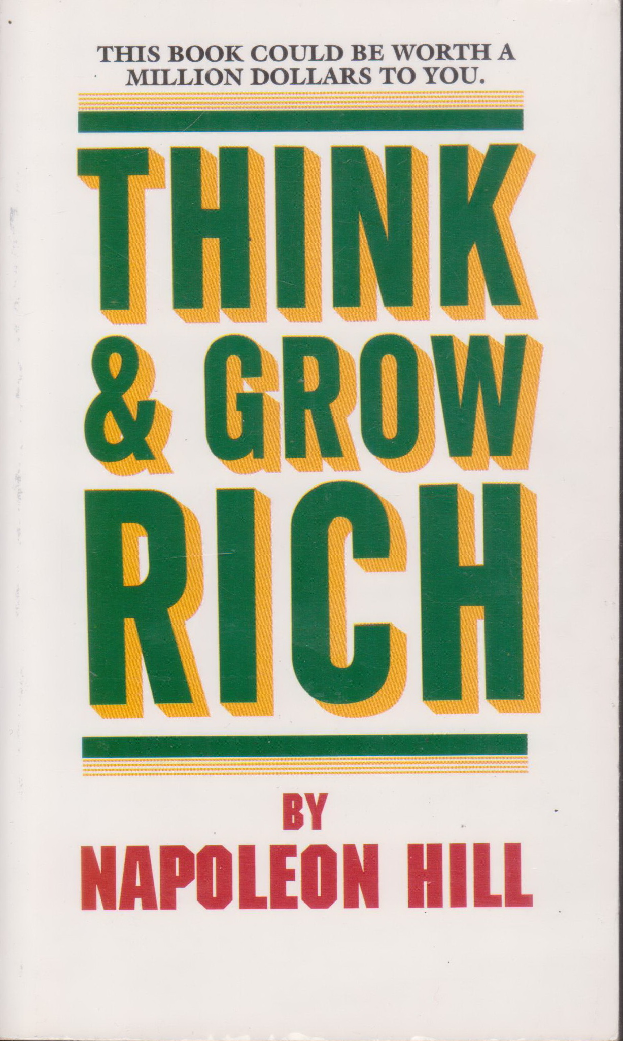 หนังสือภาษาอังกฤษ Think and Grow Rich : This Book Could Be Worth a Million Dollars to You by Hill, Napoleon