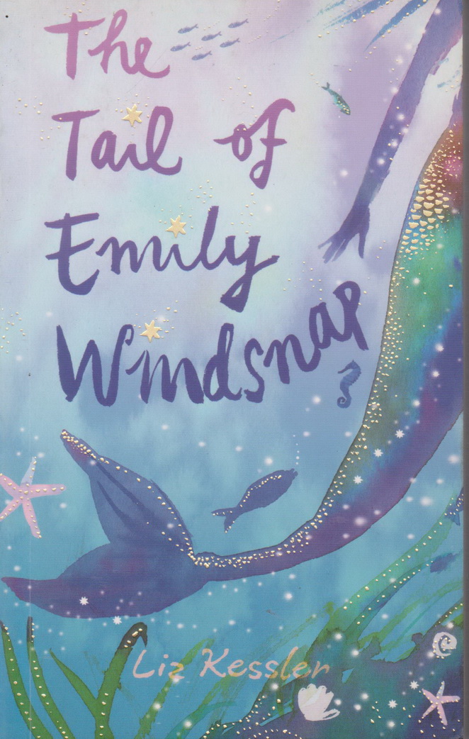 นิยายภาษาอังกฤษ เอมิลีมีหาง The Tail of Eily Windsnap ผู้เขียน Liz Kessler