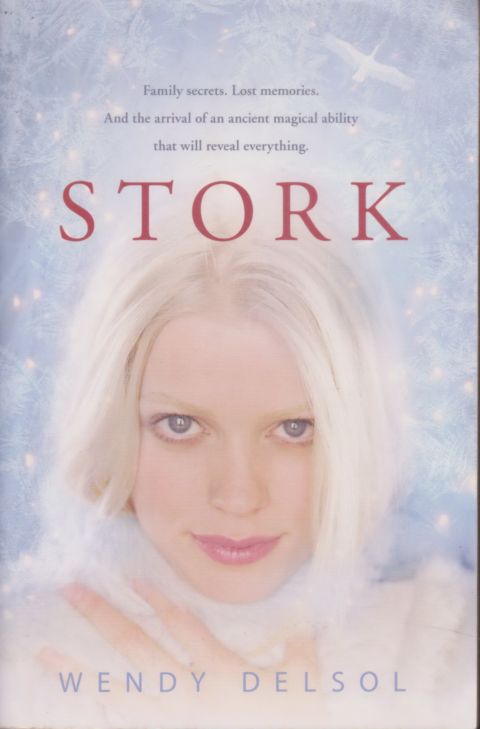 นิยายภาษาอังกฤษ Stork Trilogy (STORK, FROST, FLOCK) by Wendy Delsol (*สภาพอ่าน มีจุดเหลือง)