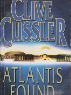 นิยาย ปริศนาแอตแลนติส ATLANTIS FOUND ผู้เขียน Clive Cussler ผู้แปล สุวิทย์ ขาวปลอด