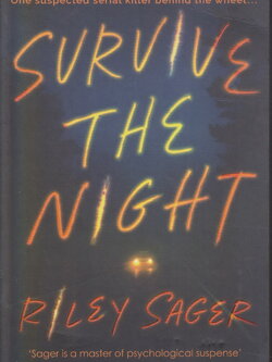 นิยายภาษาอังกฤษ Survive the Night by Riley Sager