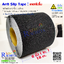 Anti Slip tape Black Color 6in x 18m. เทปกันลื่น สีดำ หน้ากว้าง 6 นิ้ว x ยาว 18 m.